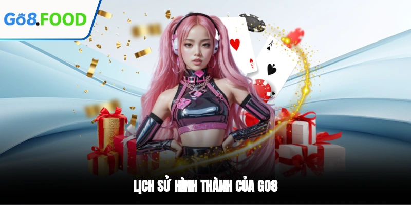 Lịch sử hình thành của GO8